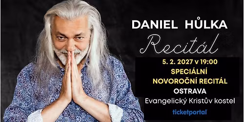 Daniel H\u016flka - SPECI\u00c1LN\u00cd NOVORO\u010cN\u00cd RECIT\u00c1L \/ Ostrava