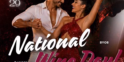 Wine & Salsa Fridays! National Wine Day Edition! \ud83d\udd25\ud83c\udf77