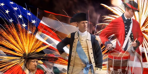 FOURTH OF JULY CELEBRATION at the Living History Park