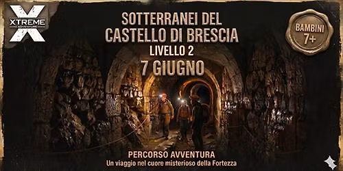 Sotterranei del Castello di Brescia Liv 2 - i Bastioni - Visite guidate 7 giugno