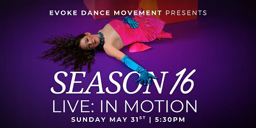 SEASON 16 |  Live: In Motion