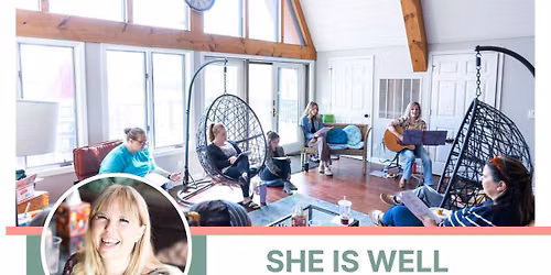 She is Well - Florida Retreat