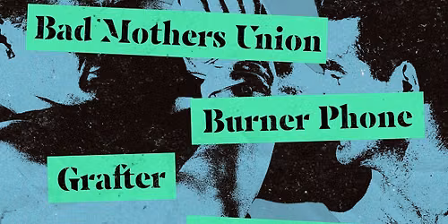 BAD MOTHERS UNION, BURNER PHONE + More! Live at Fibber Magees (Downstairs)