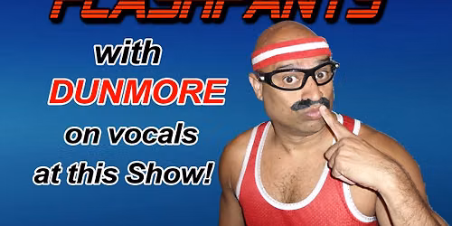 Free Fullerton 80's Cover Band Dance Party with FlashPants @ Roscoe's Famous Deli