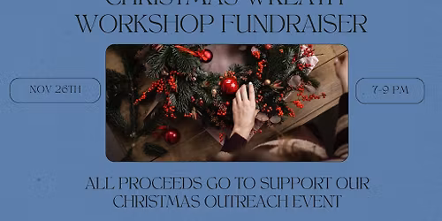 Christmas Wreath Workshop Fundraiser