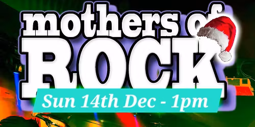 Mothers of Rock Xmas Party at Tates Hotel, Windsor
