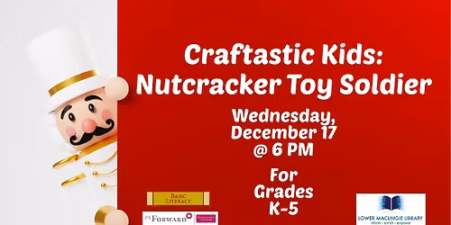 Craftastic Kids: Nutcracker Toy Soldier (For Grades K-5)