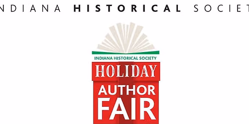 Indiana Historical Society Holiday Author Fair