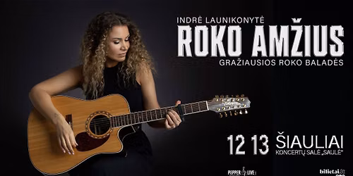 Roko am\u017eius: gra\u017eiausios balad\u0117s | \u0160iauliai
