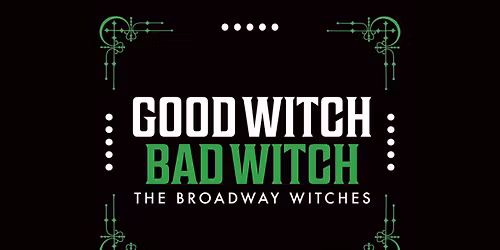 GOOD WITCH \/ BAD WITCH