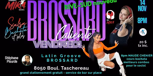 VENDREDI Caliente avec DJ MIKA chez Latin Groove BROSSARD, cours bachata avec Maude Chenier 8pm