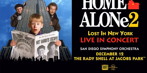 Home Alone 2 - Lost in New York Live In Concert at The Rady Shell at Jacobs Park