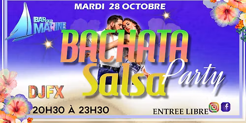 \u2b50Soir\u00e9e BACHATA Salsa\u2b50Mardi 28 oct BAR DE LA MARINE St Gilles \ud83d\udca5Entr\u00e9e Libre\ud83d\udca5 20h30 \u00e0 23h30