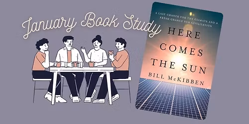 Book Study - Here Comes the Sun by Bill McKibben