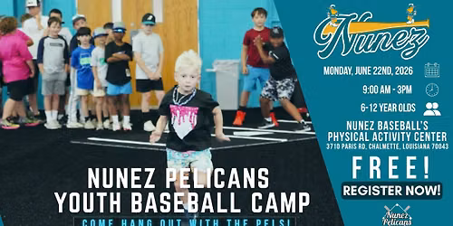 Nunez Pelicans Youth Baseball Camp