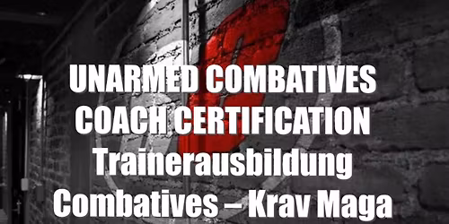 Wuppertal| Unarmed Combatives Coach Certification 2025 - Trainerausbildung Combatives - Krav Maga
