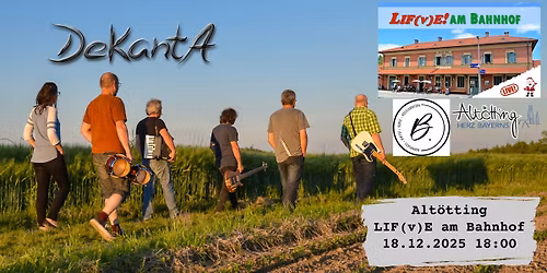 DeKantA - Alt\u00f6tting \/ LIF(V)E! AM BAHNHOF