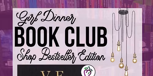 Girl Dinner Book Club - ENCORE Invisible Life of Addie Larue 