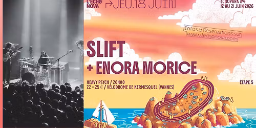 ECHOPARK #4 : \u00c9tape 5 : SLIFT + ENORA MORICE