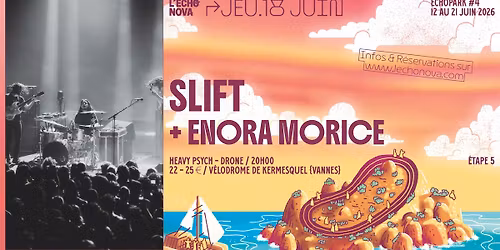 ECHOPARK #4 : \u00c9tape 5 : SLIFT + ENORA MORICE