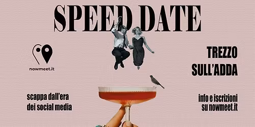 Speed Date Trezzo Sull'Adda - Apericena Vista Fiume - nowmeet