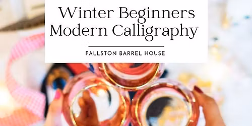 Winter Beginners Modern Calligraphy (PYO Project) at Fallston Barrel House 