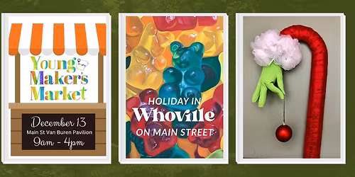 Young Maker's Market in Whoville on Main Street Van Buren 2025