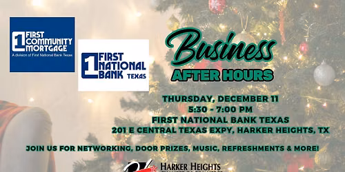 December Business After Hours - First National Bank Texas & First Community Mortgage