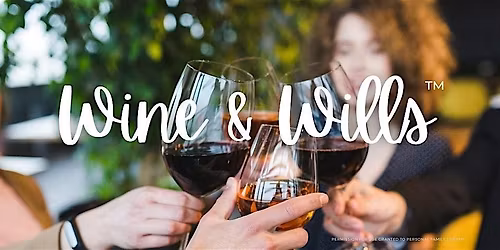 Wine and Wills with Evermore Law Group