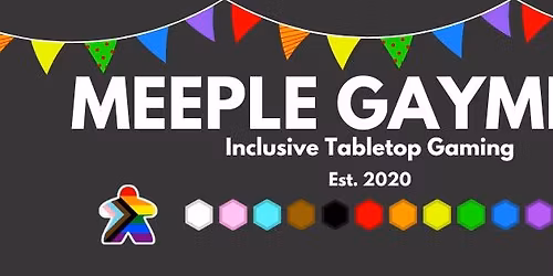 Meeple Gayming - Monthly Board Games Meet