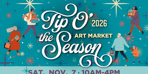 Tip O' the Season Art Market