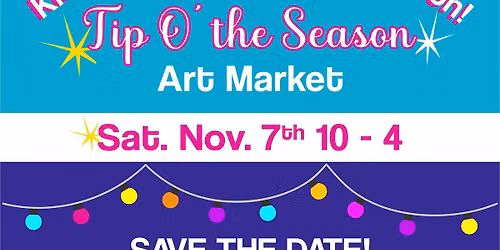 Tip O' the Season Art Market
