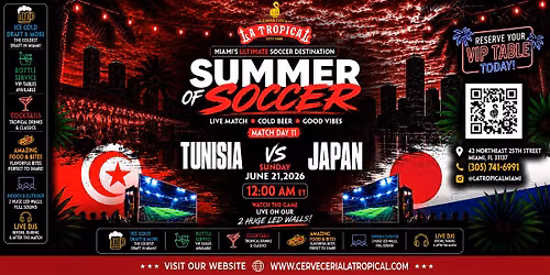 Tunisia vs. Japan \u2022 Summer of Soccer Watch Party at La Tropical Miami