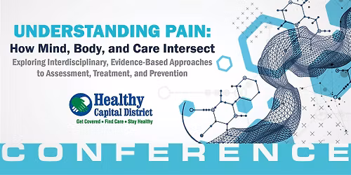 Understanding Pain Conference: How Mind, Body, and Care Intersect