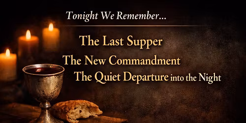 Maundy Thursday 2pm Service 