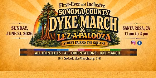 Sonoma County DYKE MARCH & LEZ-A-PALOOZA Street Fair on the Square