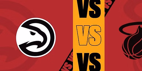 Miami Heat at Atlanta Hawks at State Farm Arena
