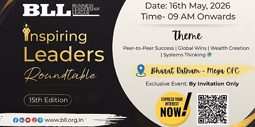 15th Edition \u2013 Inspiring Leaders Roundtable | Business Leadership League