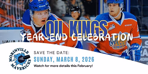 Morinville Mavericks Year-End Celebration with the Edmonton Oil Kings