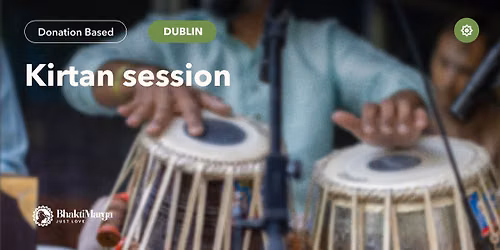 Kirtan Session \u2013 Dublin