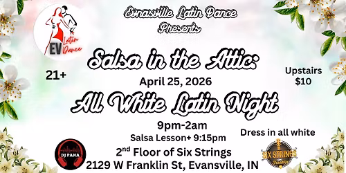Salsa in the Attic: All White Latin Night! Dress in white.