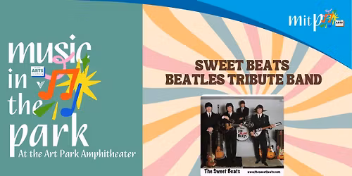 Summer Music in the Park Series: Sweet Beats - Beatles Tribute Band