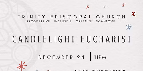  Christmas Eve Candlelight Eucharist