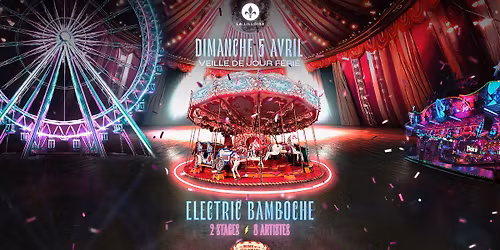 ELECTRIC BAMBOCHE \ud83c\udfa0 05.04.26 \ud83c\udfa0 MUS\u00c9E DE LA F\u00caTE FORAINE