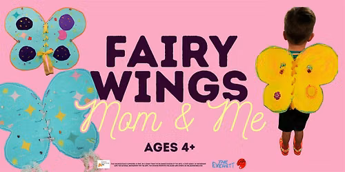 Mom & Me Workshop: Fairy Wings