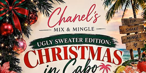 Chanel\u2019s Mix & Mingle: Ugly Sweater Edition \u2013 Christmas in Cabo