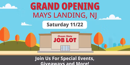 Ocean State Job Lot Mays Landing, NJ: GRAND OPENING EVENT!