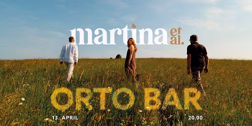 MARTINA ET AL. - ORTO Fest 2026