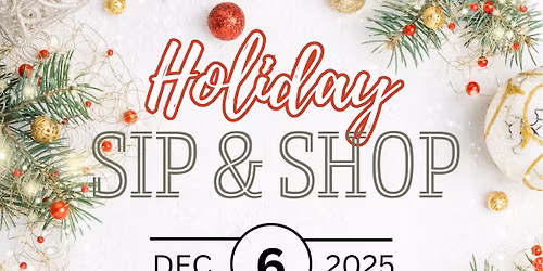 Holiday Sip & Shop