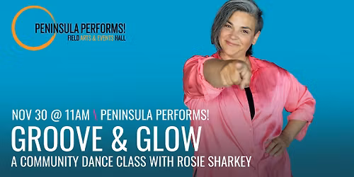 Groove & Glow Community Dance Class with Rosie Sharkey
